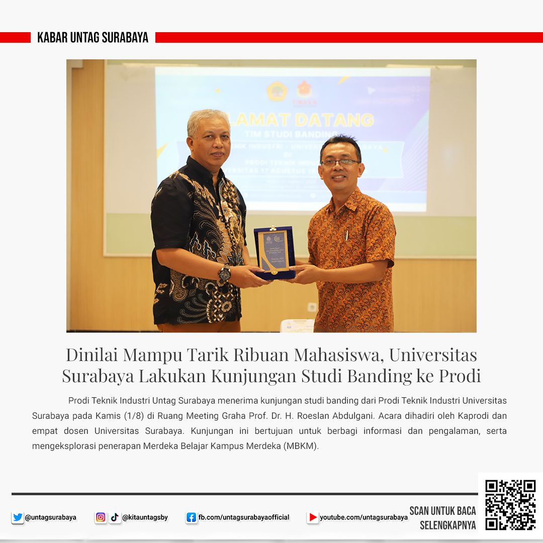 DINILAI MAMPU TARIK RIBUAN MAHASISWA, UNIVERSITAS SURABAYA LAKUKAN KUNJUNGAN STUDI BANDING KE PRODI