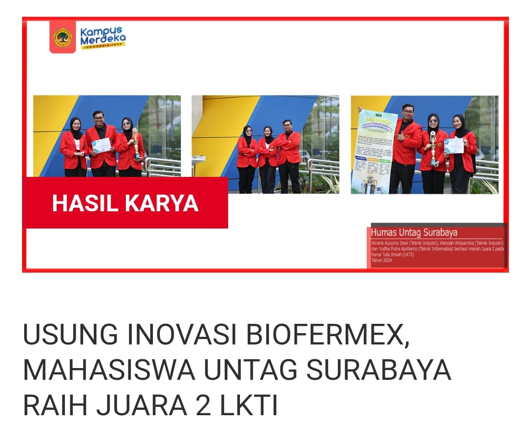 USUNG INOVASI BIOFERMEX, MAHASISWA UNTAG SURABAYA RAIH JUARA 2 LKTI