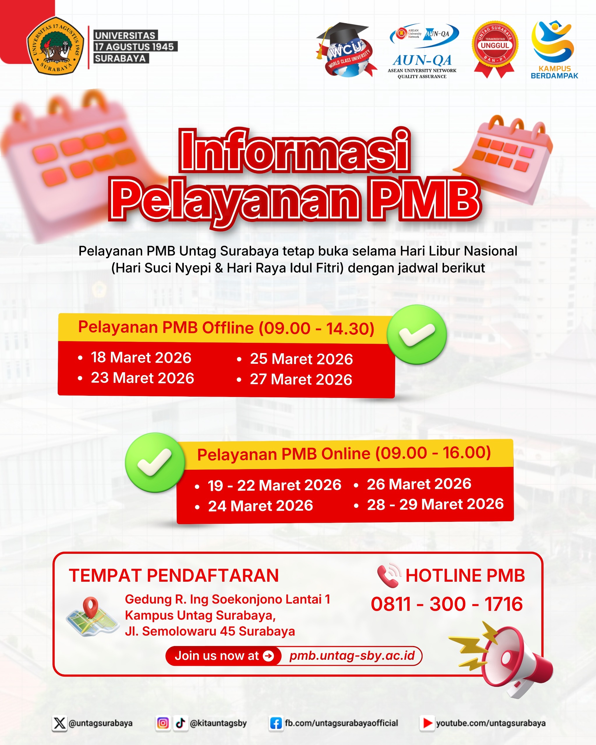 INFORMASI LAYANAN PENERIMAAN MAHASISWA BARU (PMB) UNTAG SURABAYA SELAMA LIBUR NYEPI DAN IDUL FITRI 