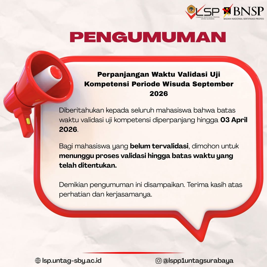 PERPANJANGAN WAKTU VALIDASI UJI KOMPETENSI PERIODE WISUDA SEPTEMBER 2026 UNTAG SURABAYA
